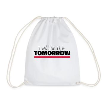 Funny "I Will Finish It Tomorrow" design - Drawstring Bag - white - Front