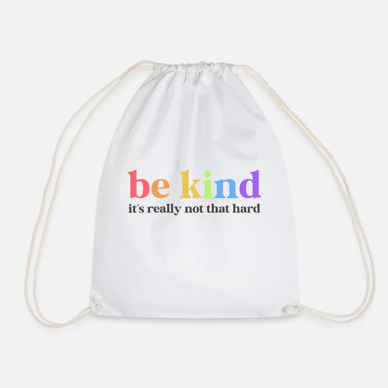 Be Kind Sei Nett Freundlich Inspiration Schulkind - Turnbeutel - Weiß