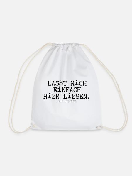 Lasst mich einfach - Turnbeutel - Weiß