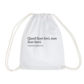 Quod licet Iovi, non licet bovi. - Turnbeutel - Weiß - Vorne