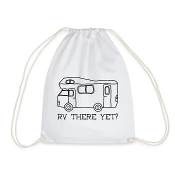 RV there yet? - Drawstring Bag - white - Front