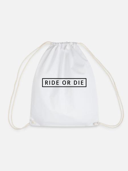 Ride or die - Turnbeutel - Weiß