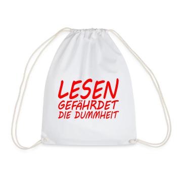 Lesen gefährdet die Dummheit - Turnbeutel - Weiß - Vorne