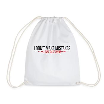 I Don't Make Mistakes, I Just Date Them 4 - Turnbeutel - Weiß - Vorne