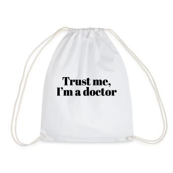 Trust Me I'm A Doctor, Physician, Health Provider - Drawstring Bag - white - Front