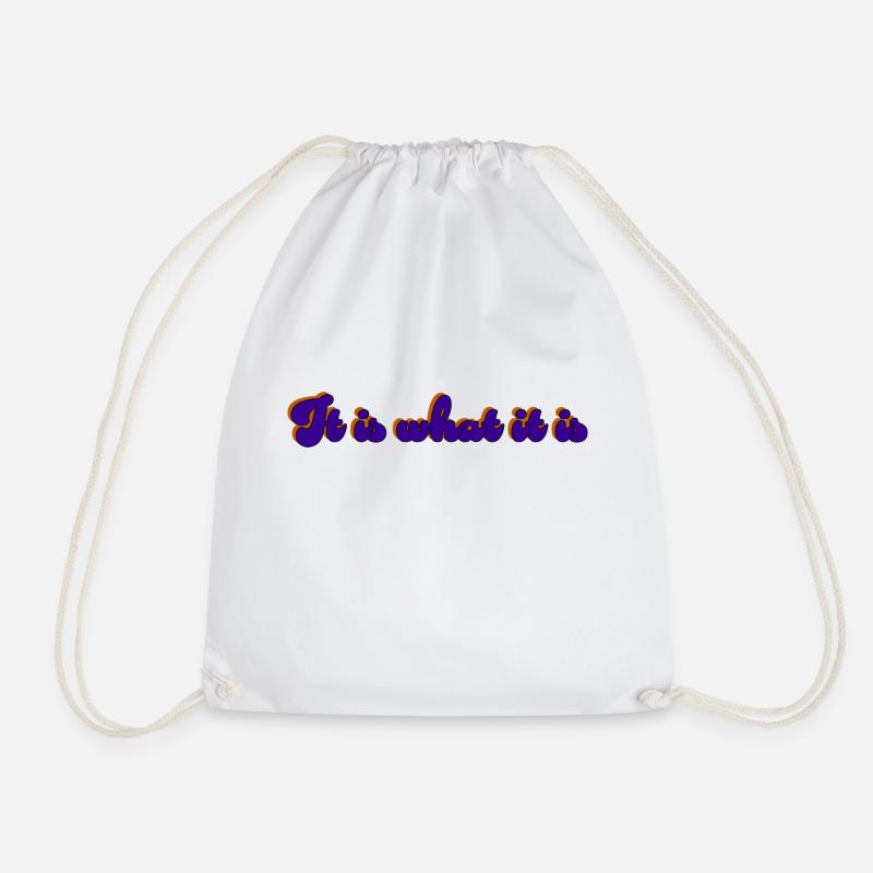 It Is What It Is - Drawstring Bag - white