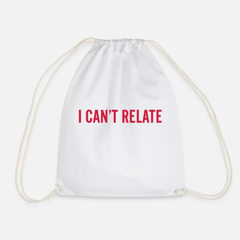 I can't relate - Drawstring Bag - white