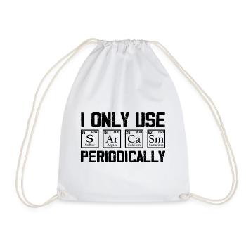 I Only Use Sarcasm Periodically - Funny Chemistry - Drawstring Bag - white - Front
