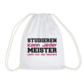 Studieren Kann Jeder Meister Meisterprüfung - Turnbeutel - Weiß - Vorne