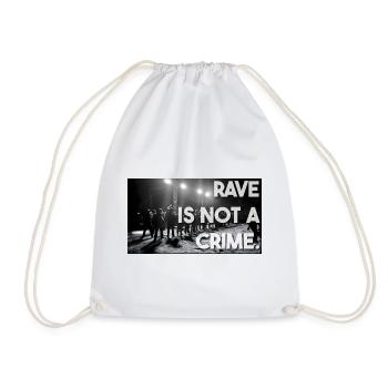 Rave Is Not A Crime. - Turnbeutel - Weiß - Vorne