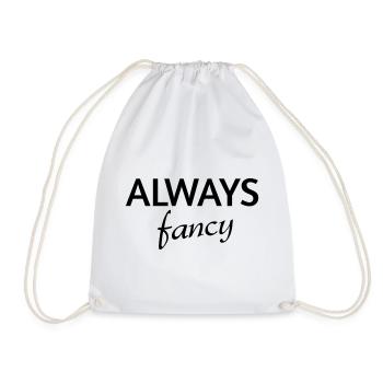 Always fancy - Turnbeutel - Weiß - Vorne