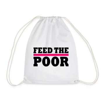 Feed the poor - Turnbeutel - Weiß - Vorne