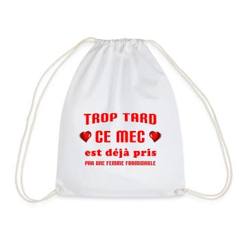 Trop tard ce mec est déjà pris par une femme - Sac de sport léger - blanc - Devant