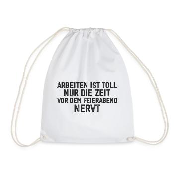 Lustiges Arbeit Geschenk - Turnbeutel - Weiß - Vorne