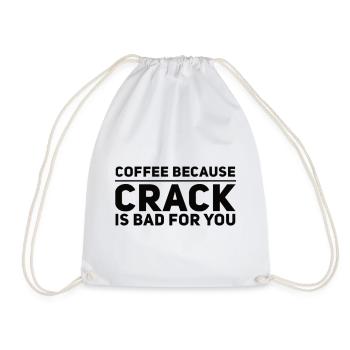 Café parce que le crack est mauvais pour vous - Sac de sport léger - blanc - Devant