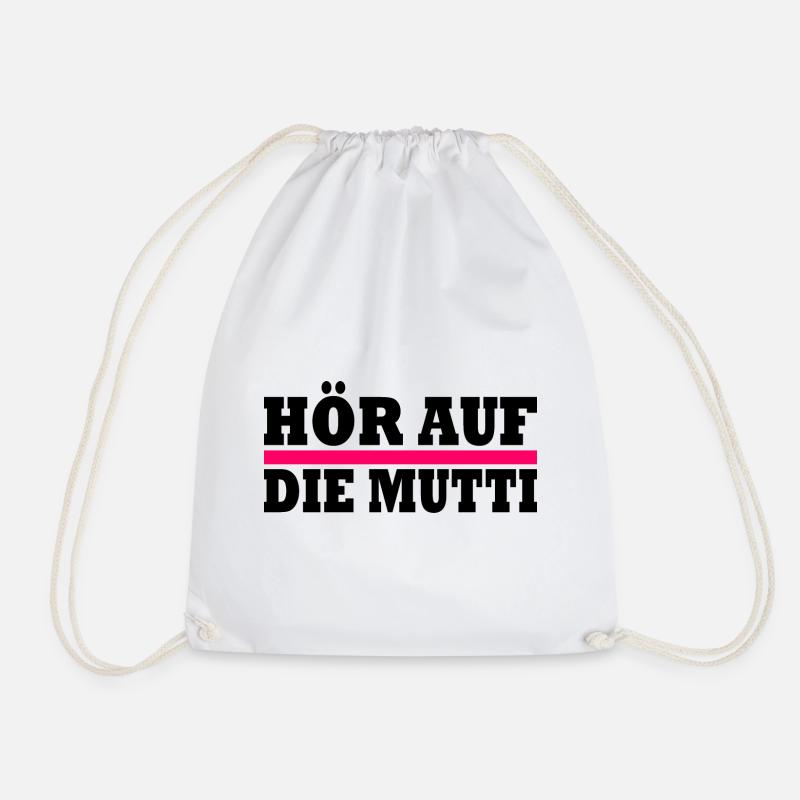 Hör auf die mutti - Turnbeutel - Weiß