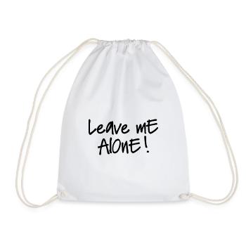 LEAVE ME ALONE - Turnbeutel - Weiß - Vorne