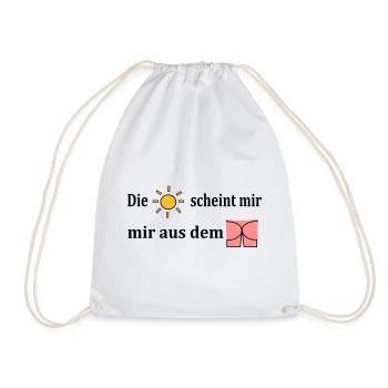 Die Sonne scheint mir aus dem Popo - Turnbeutel - Weiß - Vorne