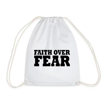 Faith over fear - Turnbeutel - Weiß - Vorne
