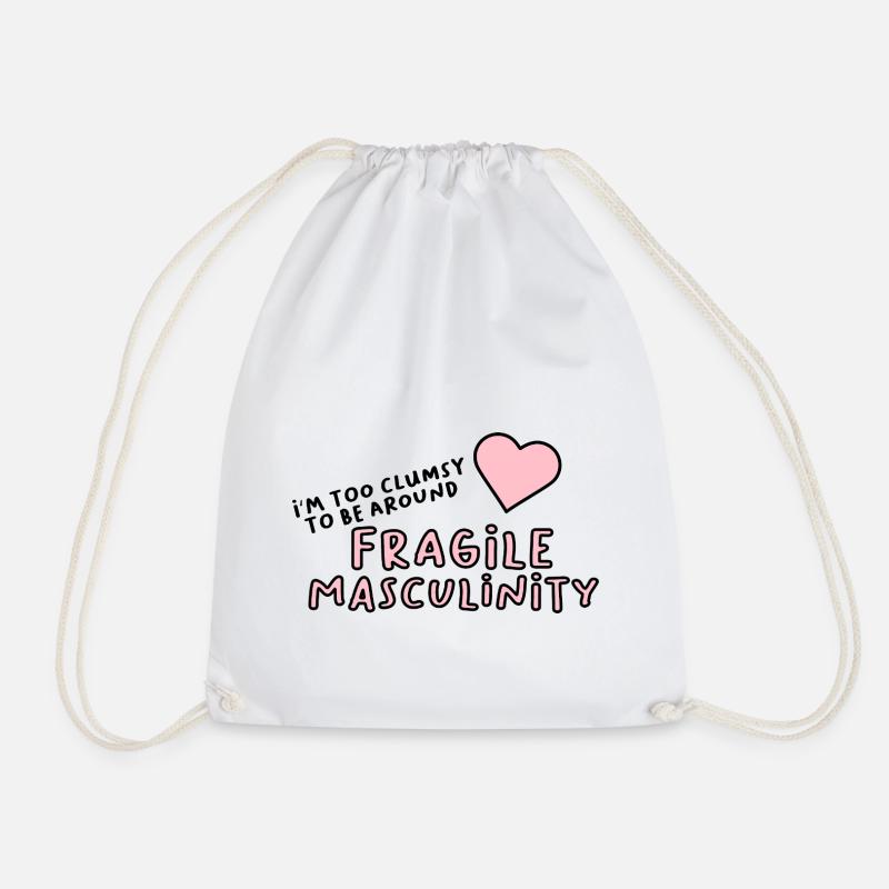 I'm too clumsy to be around fragile masculinity - Turnbeutel - Weiß