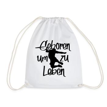 GEBOREN UM ZU LEBEN - Turnbeutel - Weiß - Vorne