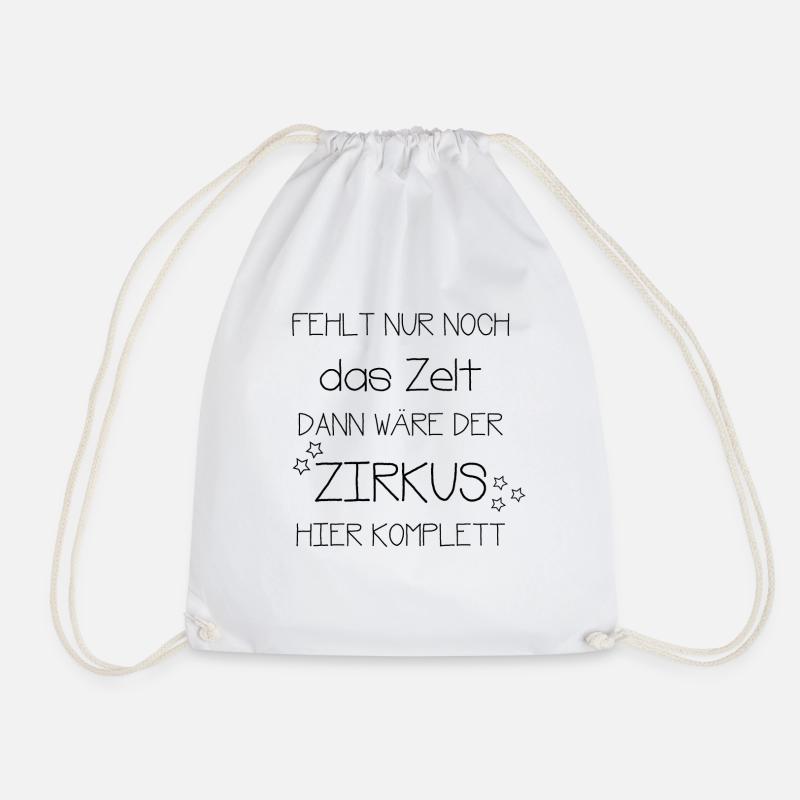 Missing only the tent then circus complete gift - Drawstring Bag - white