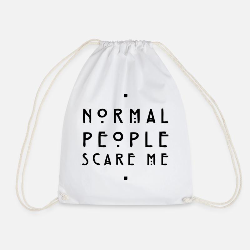 normal people scare me - Drawstring Bag - white