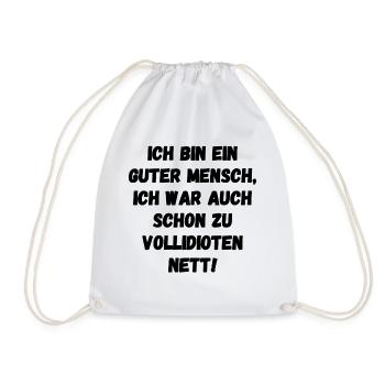Lustiger Spruch Ich bin ein guter Mensch - Turnbeutel - Weiß - Vorne