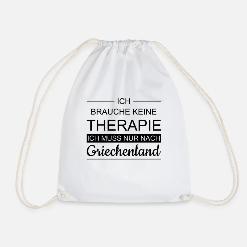 I don't need therapy - Greece - Drawstring Bag - white