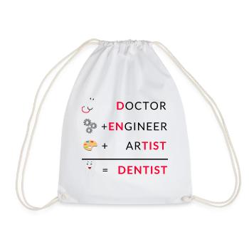 Doctor Engineer Artist Dentist Zahnarzt Zahnärztin - Turnbeutel - Weiß - Vorne