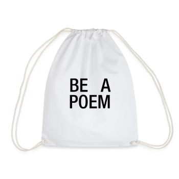 Be a Poem - Drawstring Bag - white - Front