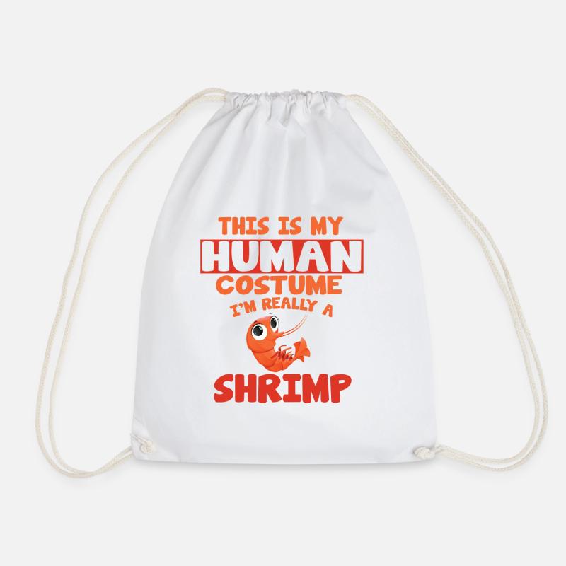 THIS IS MY HUMAN COSTUME I AM REALLY A SHRIMP - Turnbeutel - Weiß
