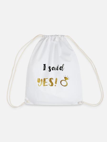 i said yes - Drawstring Bag - white