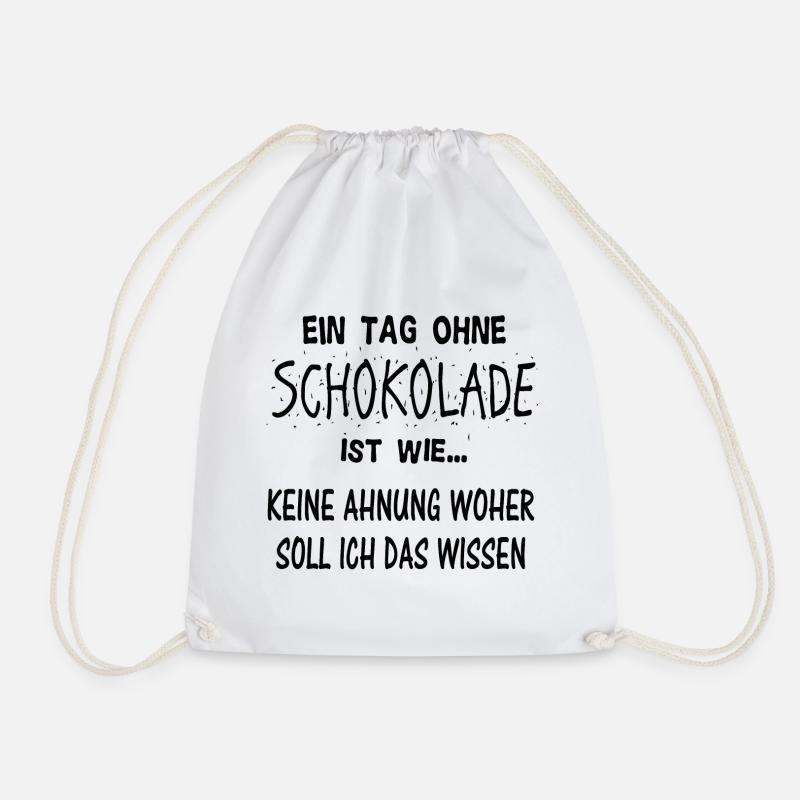 Lustiger Schokolade Spruch Geschenkidee - Turnbeutel - Weiß