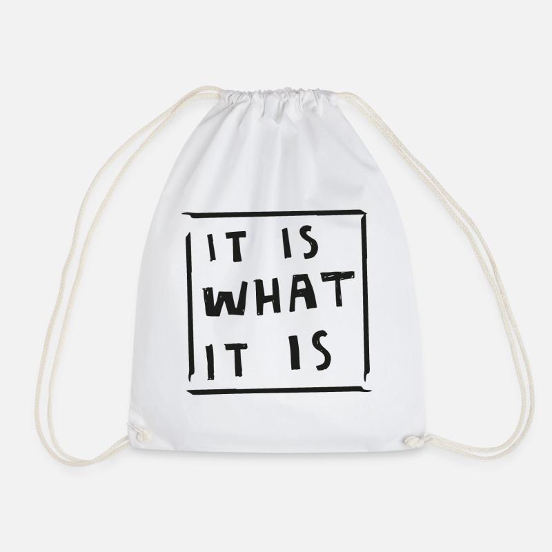 it is what it is funny quote black - Turnbeutel - Weiß