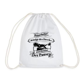 Construction Worker Kings of Dirt and Master of Paus - Drawstring Bag - white - Front