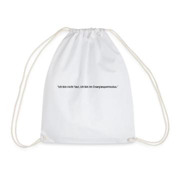 I'm not lazy, I'm in power saving mode. - Drawstring Bag - white - Front