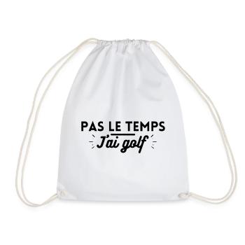 Pas le temps j'ai golf. t-shirt golf - Sac de sport léger - blanc - Devant