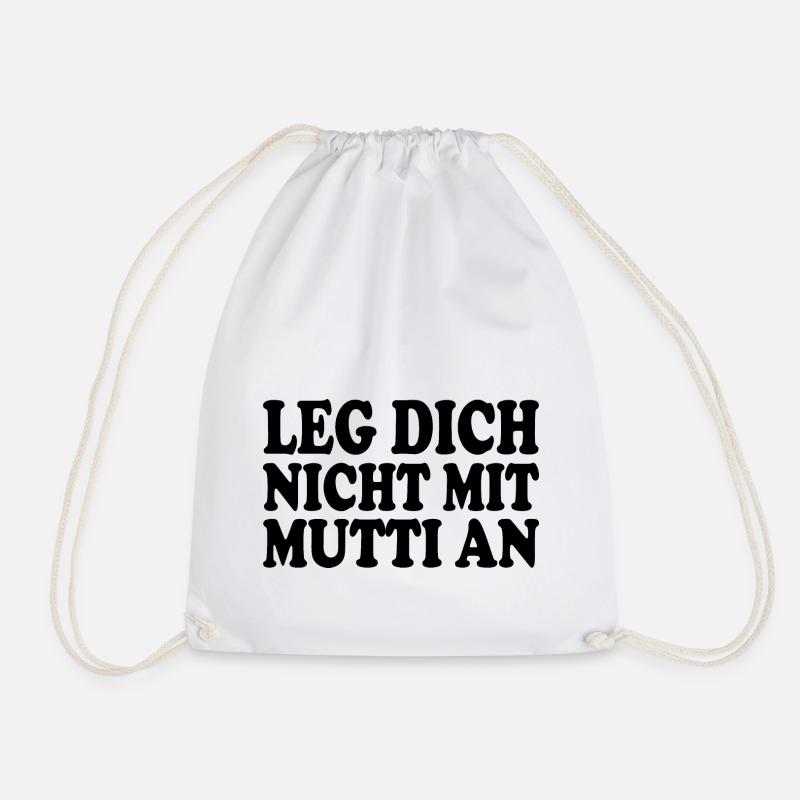Leg dich nicht mit mutti an - Turnbeutel - Weiß