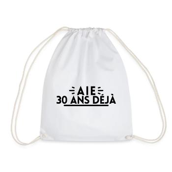 Aie 30 ans déjà - Sac de sport léger - blanc - Devant