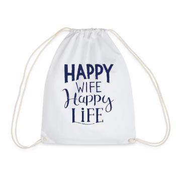 Happy Wife happy life saying wife - Drawstring Bag - white - Front
