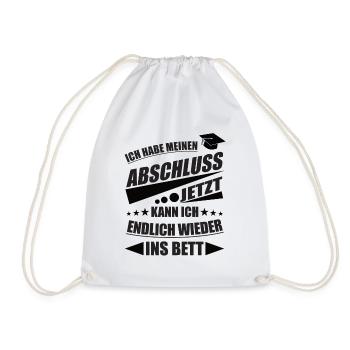 Abschluss Spruch Schulabschluss Motto Abi Klasse - Turnbeutel - Weiß - Vorne