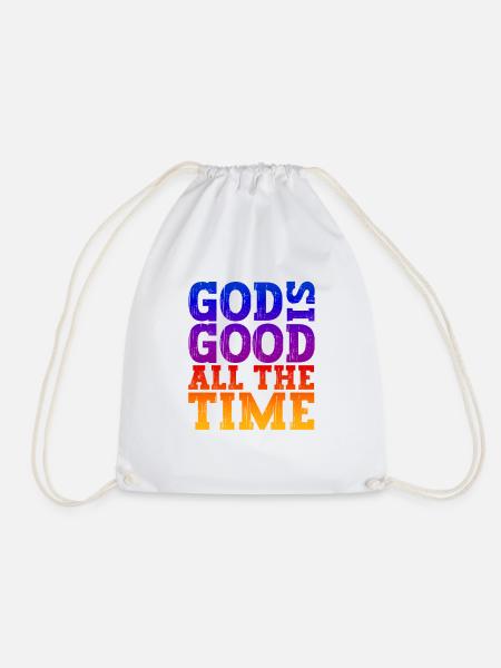 Jesus Christus Shirt - God is good all the Time 01 - Turnbeutel - Weiß