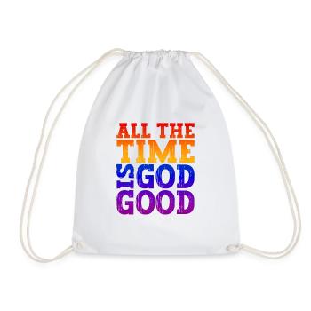 Jesus Christus Shirt - God is good all the Time 02 - Turnbeutel - Weiß - Vorne