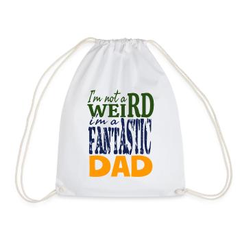 I'm not weird I'm a fantastic dad - Drawstring Bag - white - Front