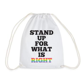 Pride Month LGBTQ - Stand Up For What is Right - Drawstring Bag - white - Front