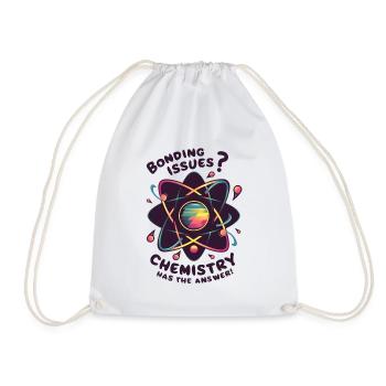 Bonding Issues? Chemistry Has the Answer - Drawstring Bag - white - Front