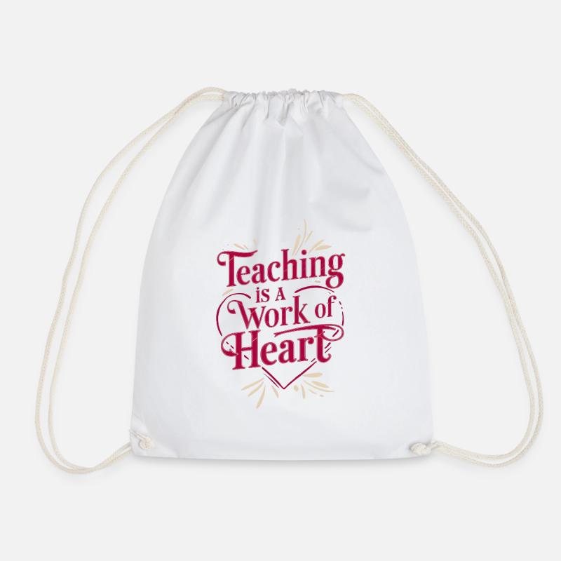Teaching is a Work of Heart - Drawstring Bag - white