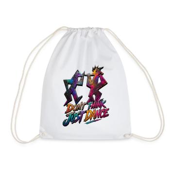 Dont Think Just Dance Graffiti - Drawstring Bag - white - Front