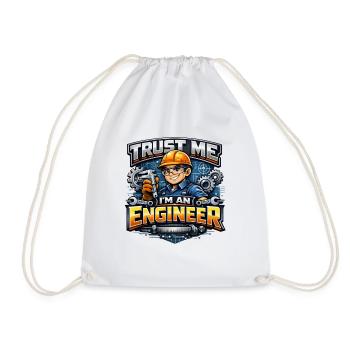 Vertrau mir, ich bin Ingenieur, Handwerker, Mechaniker. - Turnbeutel - Weiß - Vorne